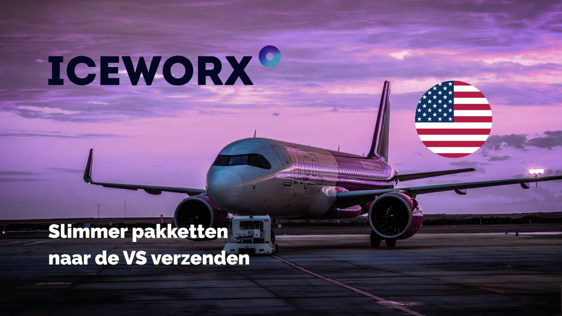 Wereldwijd verzenden naar de VS met meer zekerheid en controle dankzij Iceworx